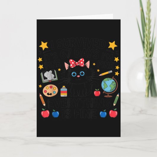 I Survived 67 Days Of School Six Seven 6 7 Teacher Karte (Vorderseite)