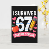 I Survived 67 Days Of School Six Seven 6 7 Teacher Karte (Gelbe Blume)