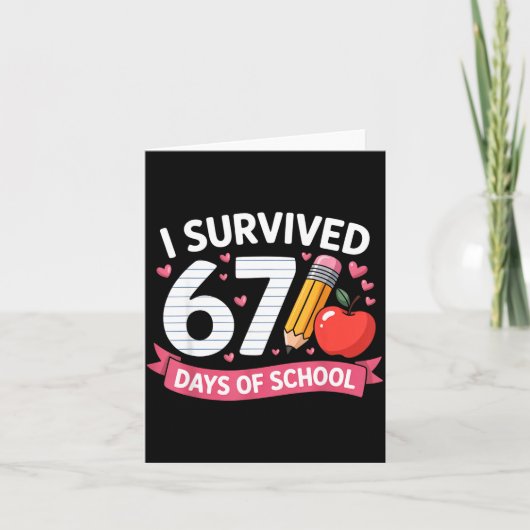 I Survived 67 Days Of School Six Seven 6 7 Teacher Karte (Vorderseite)