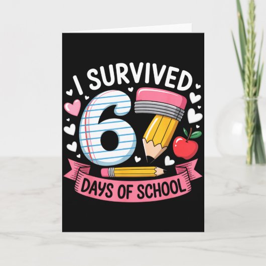 I Survived 67 Days Of School Six Seven 6 7 Teacher Karte (Vorderseite)
