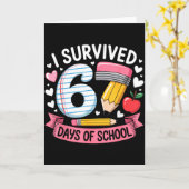 I Survived 67 Days Of School Six Seven 6 7 Teacher Karte (Gelbe Blume)
