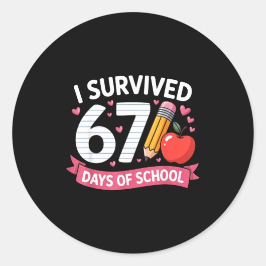 I Survived 67 Days Of School Six Seven 6 7 Teacher Runder Aufkleber (Vorderseite)