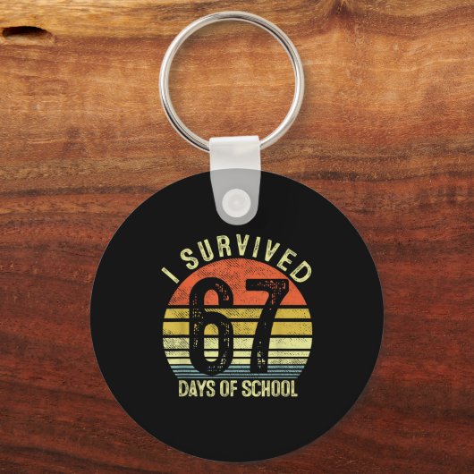 I Survived 67 Days Of School Six Seven 6 7 Teacher Schlüsselanhänger (Vorderseite)