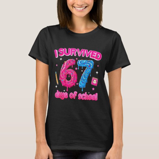 I Survived 67 Days Of School Six Seven 6 7 Teacher T-Shirt (Vorderseite)