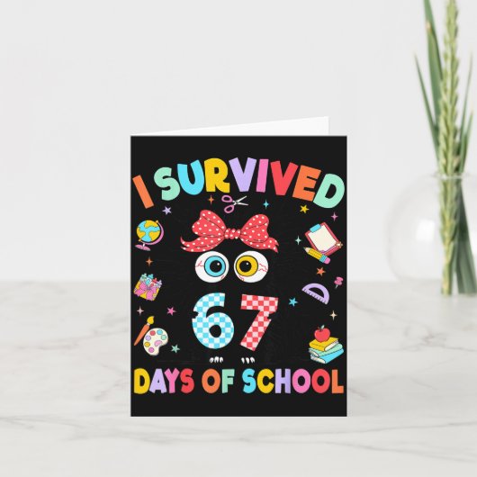 I Survived 67 Days Of School Six Seven Cat Teacher Karte (Vorderseite)