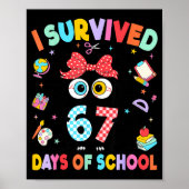 I Survived 67 Days Of School Six Seven Cat Teacher Poster (Vorne)