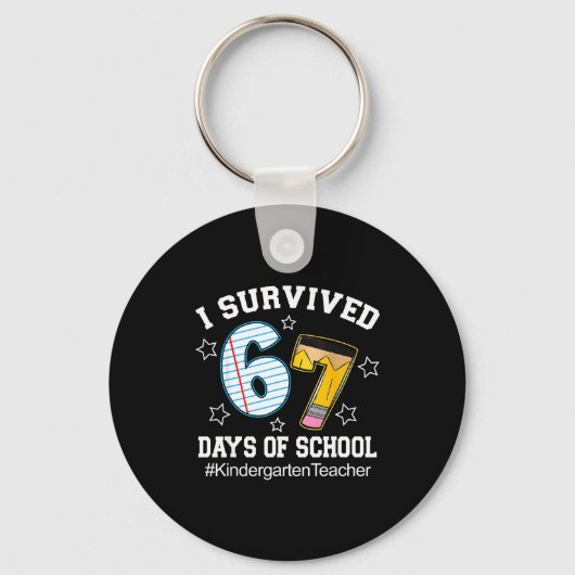 I Survived 67 Days Of School Six Seven Kindergarte Schlüsselanhänger (Vorderseite)