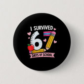 I Survived 67 Days Of School Six Seven Meme Button (Vorderseite)