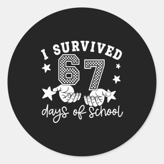 I Survived 67 Days Of School Six Seven Meme Hands Runder Aufkleber (Vorderseite)