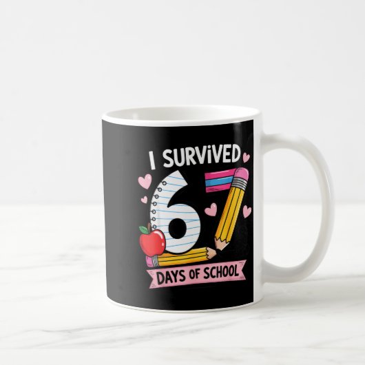 I Survived 67 Days Of School Six Seven Meme Kaffeetasse (Rechts)