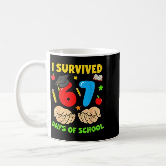 I Survived 67 Days Of School Six Seven Meme Studen Kaffeetasse (Links)
