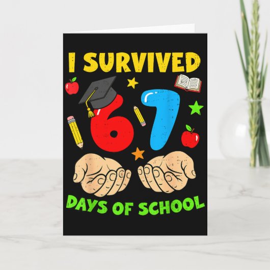 I Survived 67 Days Of School Six Seven Meme Studen Karte (Vorderseite)