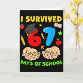 I Survived 67 Days Of School Six Seven Meme Studen Karte (Gelbe Blume)