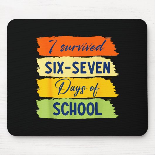 I Survived 67 Days Of School Six Seven Meme Studen Mousepad (Vorne)