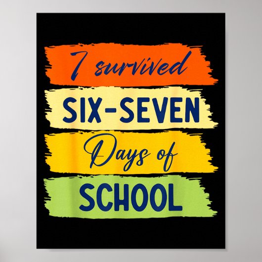 I Survived 67 Days Of School Six Seven Meme Studen Poster (Vorne)