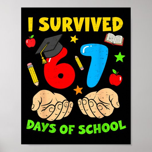 I Survived 67 Days Of School Six Seven Meme Studen Poster (Vorne)