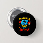 I Survived 67 Days Of School Six Seven Meme Teache Button (Vorne & Hinten)