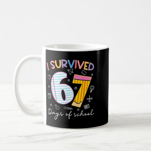 I Survived 67 Days Of School Six Seven Meme Teache Kaffeetasse (Links)