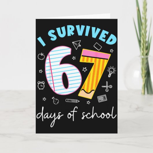 I Survived 67 Days Of School Six Seven Meme Teache Karte (Vorderseite)