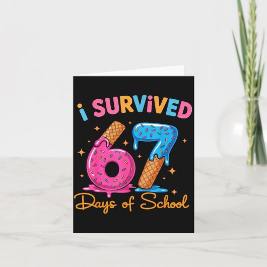 I Survived 67 Days Of School Six Seven Meme Teache Karte (Vorderseite)