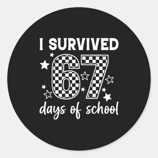 I Survived 67 Days Of School Six Seven Meme Teache Runder Aufkleber (Vorderseite)