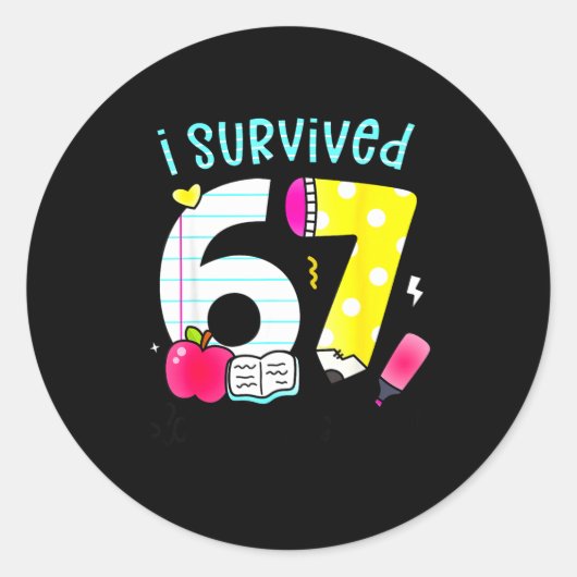 I Survived 67 Days Of School Six Seven Meme Teache Runder Aufkleber (Vorderseite)