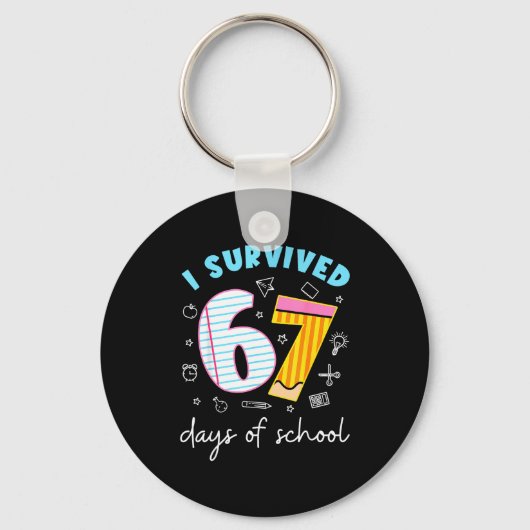 I Survived 67 Days Of School Six Seven Meme Teache Schlüsselanhänger (Vorderseite)