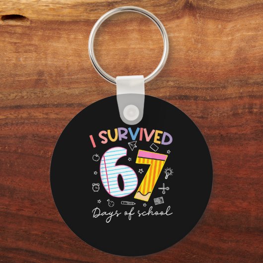 I Survived 67 Days Of School Six Seven Meme Teache Schlüsselanhänger (Vorderseite)