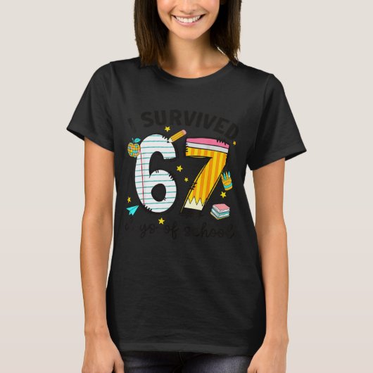 I Survived 67 Days Of School Six Seven Meme Teache T-Shirt (Vorderseite)