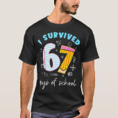 I Survived 67 Days Of School Six Seven Meme Teache T-Shirt (Vorderseite)