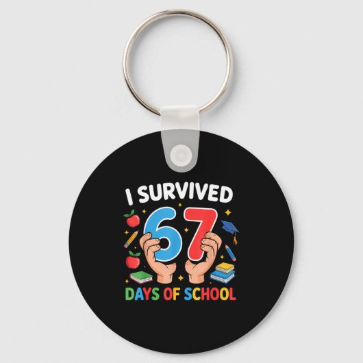 I Survived 67 Days Of School Six Seven Schlüsselanhänger (Vorderseite)
