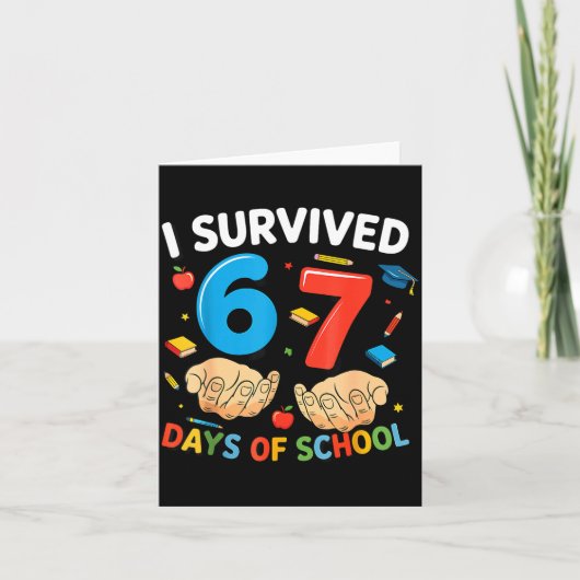 I Survived 67 Days Of School Six Seven Teacher Cut Karte (Vorderseite)