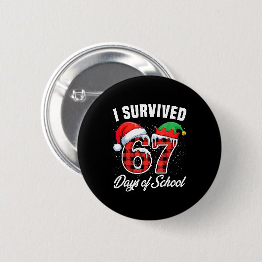 I Survived 67 Days Of School Six Seven Teacher Stu Button (Vorne & Hinten)