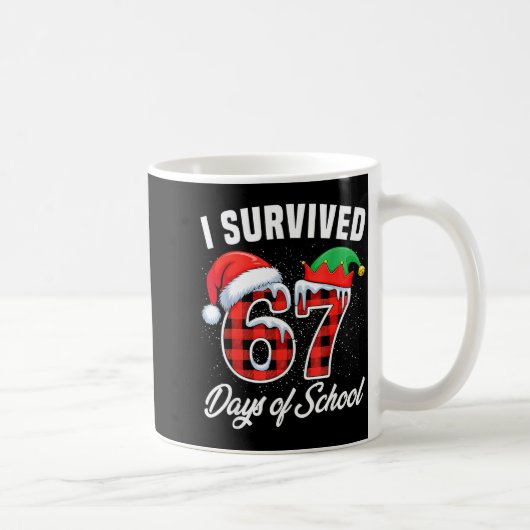 I Survived 67 Days Of School Six Seven Teacher Stu Kaffeetasse (Rechts)