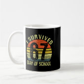 I Survived 67 Days Of School Six Seven Teachers St Kaffeetasse (Links)