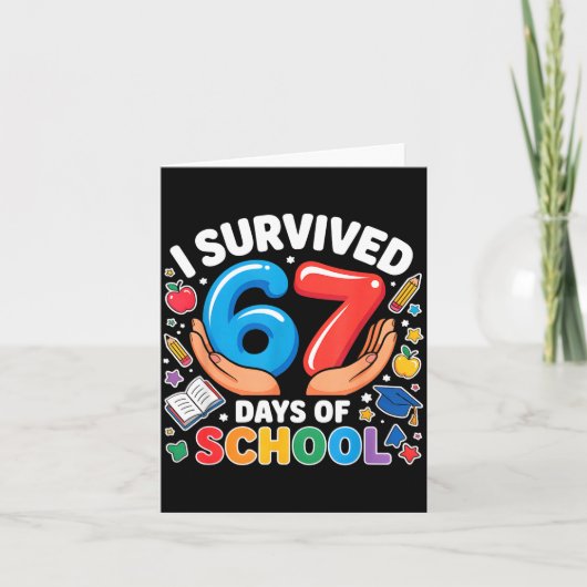 I Survived 67 Days Of School Six Seven Teachers St Karte (Vorderseite)