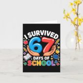 I Survived 67 Days Of School Six Seven Teachers St Karte (Gelbe Blume)