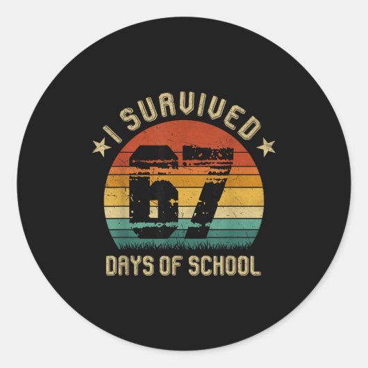 I Survived 67 Days Of School Six Seven Teachers St Runder Aufkleber (Vorderseite)