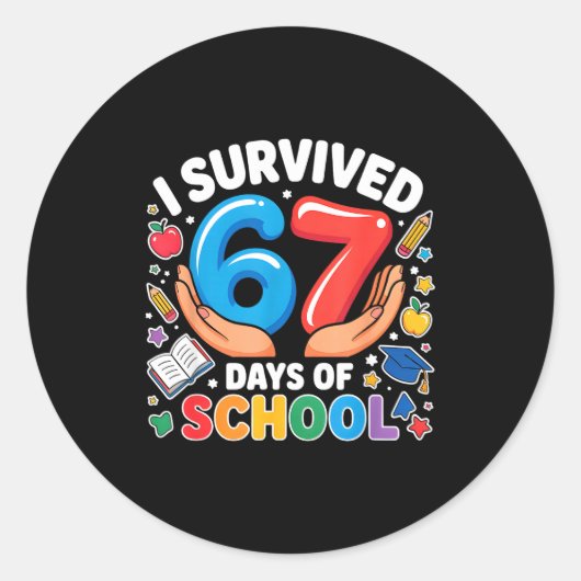 I Survived 67 Days Of School Six Seven Teachers St Runder Aufkleber (Vorderseite)