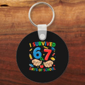 I Survived 67 Days Of School Six Seven Teachers St Schlüsselanhänger (Vorderseite)