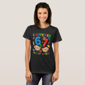 I Survived 67 Days Of School Six Seven Teachers St T-Shirt (Vorne ganz)