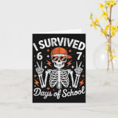 I Survived 67 Days Of School Skeleton Six Seven 6- Karte (Gelbe Blume)