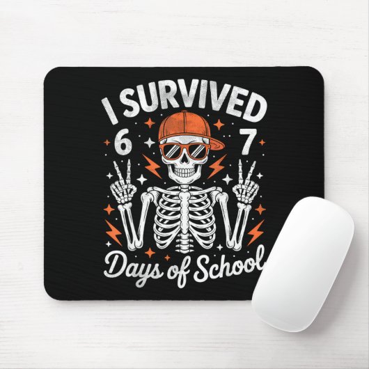 I Survived 67 Days Of School Skeleton Six Seven 6- Mousepad (Mit Mouse)