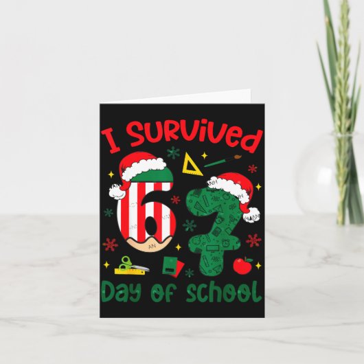 I Survived 67 Days Of School Student Christmas Hum Karte (Vorderseite)