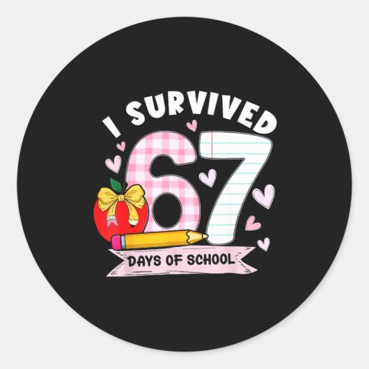 I Survived 67 Days Of School Student Humor Design Runder Aufkleber (Vorderseite)