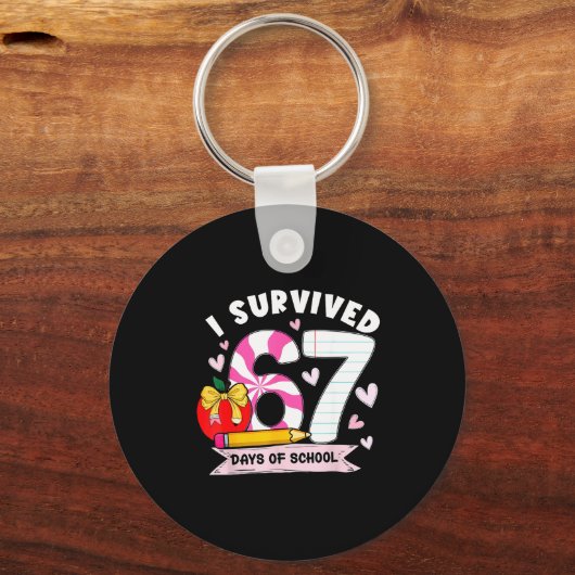 I Survived 67 Days Of School Student Humor Design Schlüsselanhänger (Vorderseite)