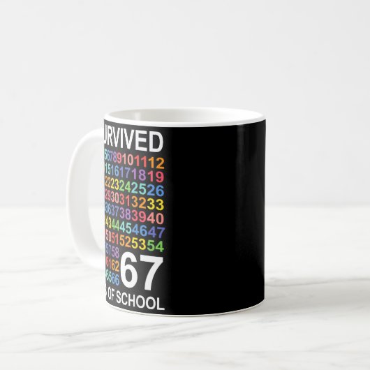 I Survived 67 Days Of School Students Teacher Numb Kaffeetasse (Vorderseite Links)