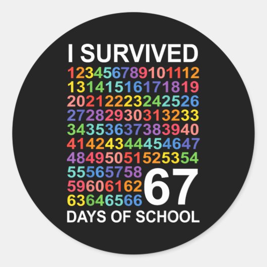 I Survived 67 Days Of School Students Teacher Numb Runder Aufkleber (Vorderseite)