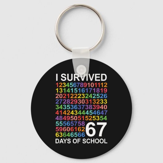I Survived 67 Days Of School Students Teacher Numb Schlüsselanhänger (Vorderseite)