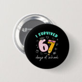 I Survived 67 Days Of School Students Teachers 100 Button (Vorne & Hinten)